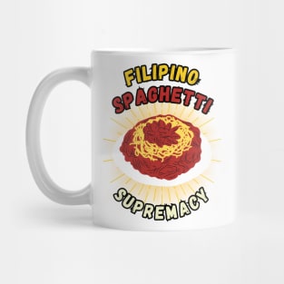 FIlipino spaghetti supremacy filipino food Mug